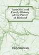 Parochial and Family History of the Parish of Blisland, John Maclean 