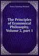 The Principles of Economical Philosophy, Volume 2, part 1, Henry Dunning Macleod 