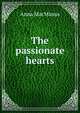 The passionate hearts, Anna MacManus 