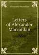 Letters of Alexander Macmillan, Alexander Macmillan 
