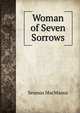 Woman of Seven Sorrows, Seumas MacManus 