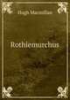 Rothiemurchus, Hugh Macmillan 