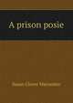 A prison posie, Susan Glover Macomber 