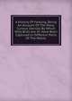 A History Of Fowling, Being An Account Of The Many Curious Devices By Which Wild Birds Are Or Have Been Captured In Different Parts Of The Wolrd;, 