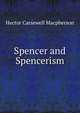 Spencer and Spencerism, Hector Carsewell Macpherson 