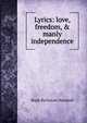 Lyrics: love, freedom, & manly independence, Hugh Buchanan Macphail 