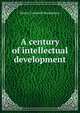 A century of intellectual development, Hector Carsewell Macpherson 