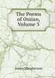 The Poems of Ossian, Volume 3, Macpherson, James 