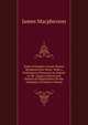 Some of Ossian's Lesser Poems Rendered Into Verse: With a Preliminary Discourse in Answer to Mr. Laing's Critical and Historical Dissertation On the Antiquity of Ossian's Poems, Macpherson, James 