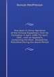 Two Years in China: Narrative of the Chinese Expedition, from Its Formation in April, 1840, Till April, 1842 ; with an Appendix, Containing the Most . Despatches Published During the Above Period, Duncan MacPherson 