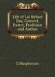 Life of Lal Behari Day, Convert, Pastor, Professor and Author, G Macpherson 