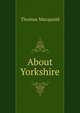 About Yorkshire, Thomas Macquoid 