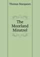The Moorland Minstrel, Thomas Macqueen 