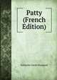 Patty (French Edition), Katharine Sarah Macquoid 