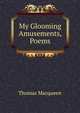 My Glooming Amusements, Poems, Thomas Macqueen 