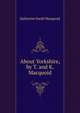 About Yorkshire, by T. and K. Macquoid, Katharine Sarah Macquoid 