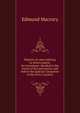 Reports of cases relating to letters patent for inventions: decided in the courts of law and equity, and before the Judicial Committee of the Privy Council;, Edmund Macrory 