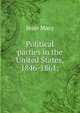 Political parties in the United States, 1846-1861;, Jesse Macy 