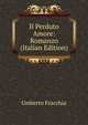 Il Perduto Amore: Romanzo (Italian Edition), Umberto Fracchia 