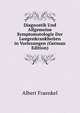 Diagnostik Und Allgemeine Symptomatologie Der Lungenkrankheiten in Vorlesungen (German Edition), Albert Fraenkel 
