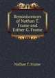 Reminiscences of Nathan T. Frame and Esther G. Frame, Nathan T. Frame 