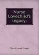 Nurse Lovechild's legacy;, Claud Lovat Fraser 