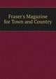 Fraser's Magazine for Town and Country, 