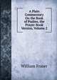 A Plain Commentary On the Book of Psalms, the Prayer-Book Version, Volume 2, William Fraser 