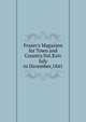 Fraser's Magazien for Town and Country.Vol.Xxiv July to December,1841, 