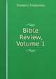 Bible Review, Volume 1, Esoteric Fraternity 