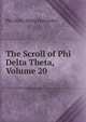 The Scroll of Phi Delta Theta, Volume 20, Phi Delta Theta Fraternity 