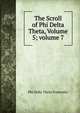 The Scroll of Phi Delta Theta, Volume 5; volume 7, Phi Delta Theta Fraternity 