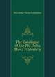 The Catalogue of the Phi Delta Theta Fraternity, Phi Delta Theta Fraternity 