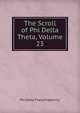 The Scroll of Phi Delta Theta, Volume 23, Phi Delta Theta Fraternity 