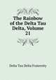 The Rainbow of the Delta Tau Delta, Volume 21, Delta Tau Delta Fraternity 