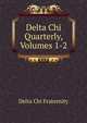 Delta Chi Quarterly, Volumes 1-2, Delta Chi Fraternity 