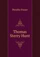 Thomas Sterry Hunt, Persifor Frazer 