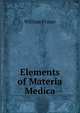 Elements of Materia Medica, William Frazer 