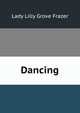 Dancing, Lady Lilly Grove Frazer 