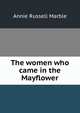 The women who came in the Mayflower, Annie Russell Marble 