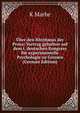 Uber den Rhythmus der Prosa; Vortrag gehalten auf dem i. deutschen Kongress fur experimentelle Psychologie zu Giessen (German Edition), K Marbe 