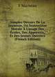 Simples Devoirs De La Jeunesse, Ou Instruction Morale ? L'usage Des ?coles, Des Apprentis, Et Des Jeunes Ouvriers (French Edition), F Marbeau 