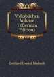 Volksbucher, Volume 1 (German Edition), Gotthard Oswald Marbach 