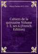 Cahiers de la quinzaine Volume 1-3, ser.6 (French Edition), Peguy Charles 1873-1914 
