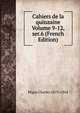 Cahiers de la quinzaine Volume 9-12, ser.6 (French Edition), Peguy Charles 1873-1914 