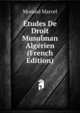 Etudes De Droit Musulman Algerien (French Edition), Morand Marcel 