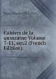 Cahiers de la quinzaine Volume 7-11, ser.2 (French Edition), Peguy Charles 1873-1914 