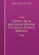 Cahiers de la quinzaine Volume 1-3 ser.11 (French Edition), Peguy Charles 1873-1914 