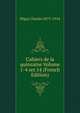 Cahiers de la quinzaine Volume 1-4 ser.14 (French Edition), Peguy Charles 1873-1914 