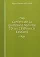 Cahiers de la quinzaine Volume 10 ser.18 (French Edition), Peguy Charles 1873-1914 